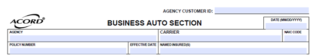 ACORD 127 business auto section form requesting agency details, named insured, policy effective date, and driver information, including birth date, license data, and state.